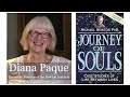 Journey Of Souls | Executive Director of the Newton Institute Diana Paque