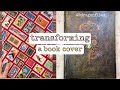 Transforming a Book Cover - Mixed Media Hard Cover - An Experiment