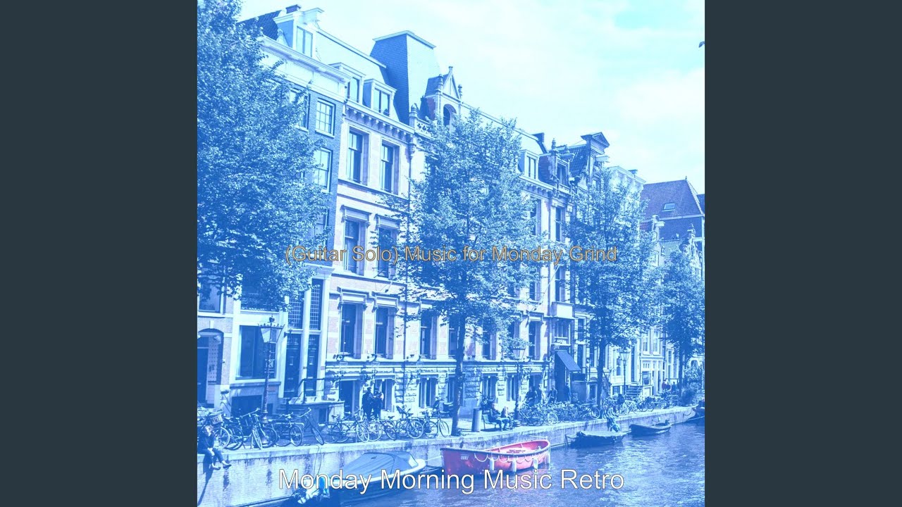 Vivacious Ambience for Monday Grind