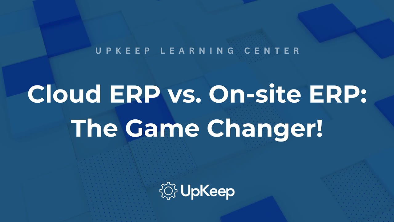 Benefits of Cloud Enterprise Resource Planning (ERP) | CEO Insights - UpKeep