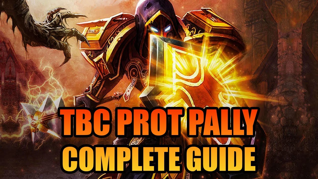 TBC Prot Pally Complete Guide and Phase 1 Gearing | TBC Classic Anni