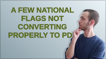 Mathematica: A few national flags not converting properly to pdf