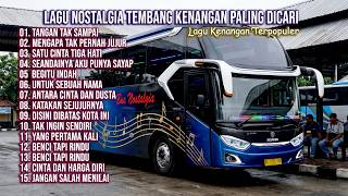 Download lagu LAGU NOSTALGIA PALING DICARI | LAGU TEMBANG KENANGAN TEMAN DI PERJALANAN | TANGAN TAK SAMPAI