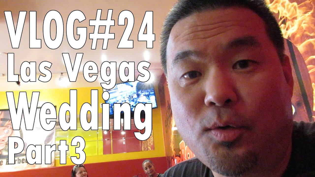 Getting Married in Las Vegas (Part 3)