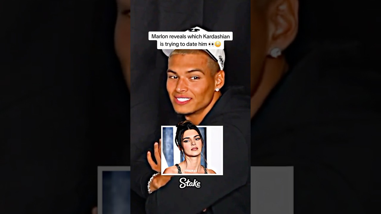 Marlon reveals which Kardachian is trying to date him 👀💗 