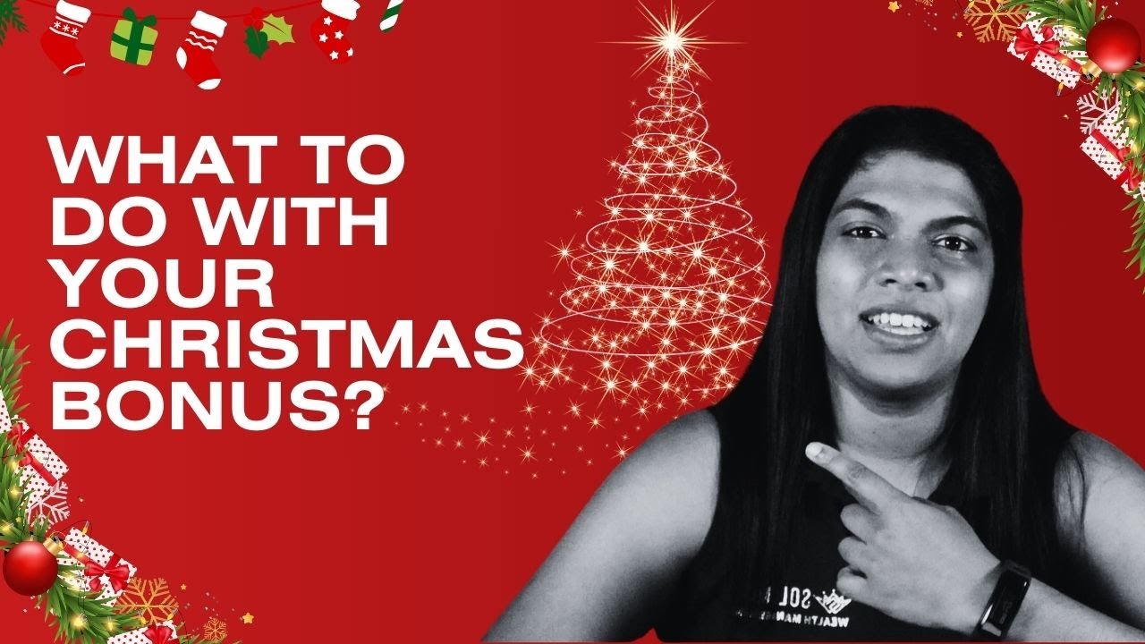 Maximizing Your Christmas Bonus 3 Smart Money Moves YouTube
