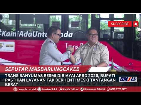 Trans Banyumas Resmi Dibiayai APBD 2026, Bupati Pastikan Layanan Tak Berhenti Meski Tantangan Berat