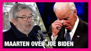 Maarten over president Joe Biden