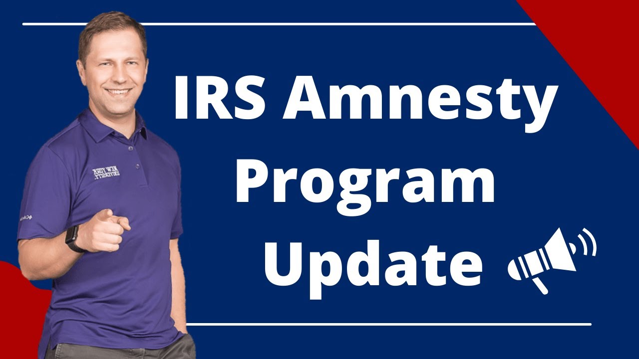 IRS Amnesty Program Update YouTube