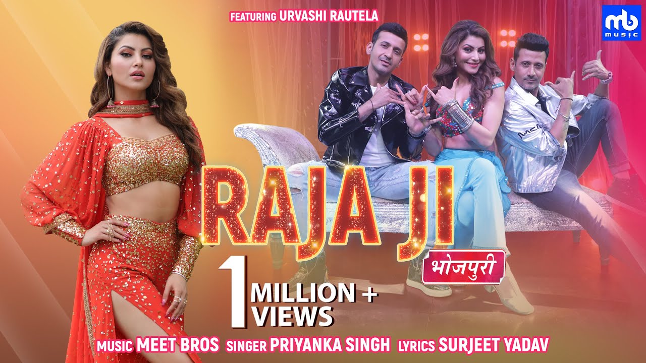 Raja Ji - Video Song | Meet Bros, Priyanka Singh | Urvashi Rautela ...