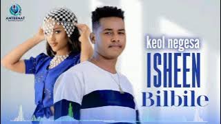 KEOL NAGESA  - Ishen Bilbilte - l Keneni adugna l - New Ethiopian Afaan oromo music2025