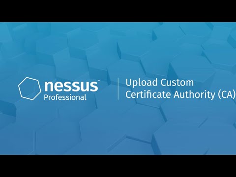 Upload Custom Certificate Authority in Nessus Professional