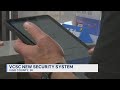 VCSC is adding a new security system for visitors