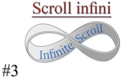 Tutoriel PHP/jQuery : Scroll infini | Partie 3 | By NewDzign