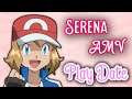 Serena amv  play date  krish ketchum