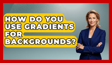 How Do You Use Gradients For Backgrounds? - Graphic Design Nerd