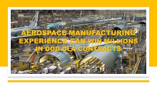 AskMichelleB Government Contracts Win Millions with DOD DLA | Aerospace Manufacturing Experience