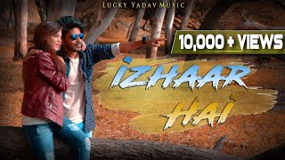 IZHAAR HAI - Lucky Yadav Music | Sad Love Song | New Hindi Rap (Official Music Video)