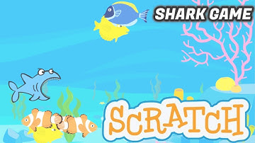 HOW TO MAKE A SHARK GAME IN SCRATCH | DS CREATION | 2021