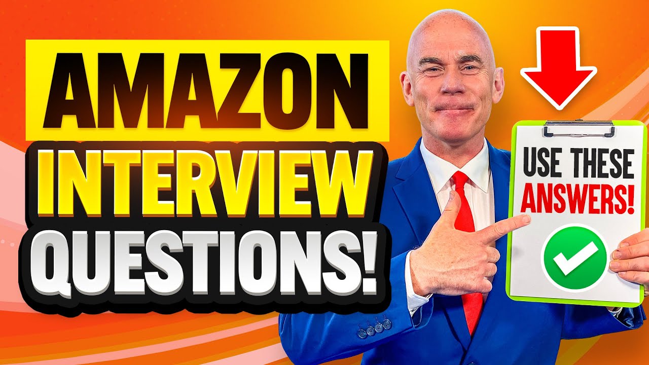 AMAZON INTERVIEW QUESTIONS & ANSWERS for 2024! - YouTube