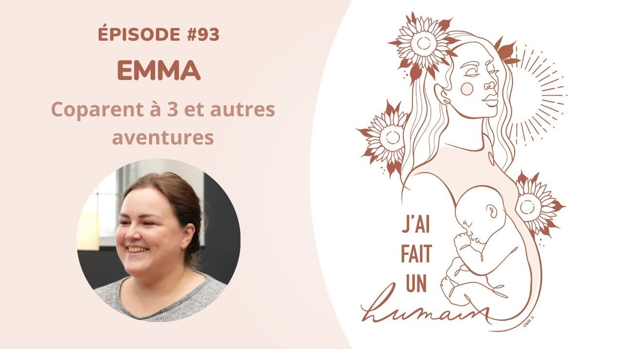93-Emma: coparent à 3 et autres aventures