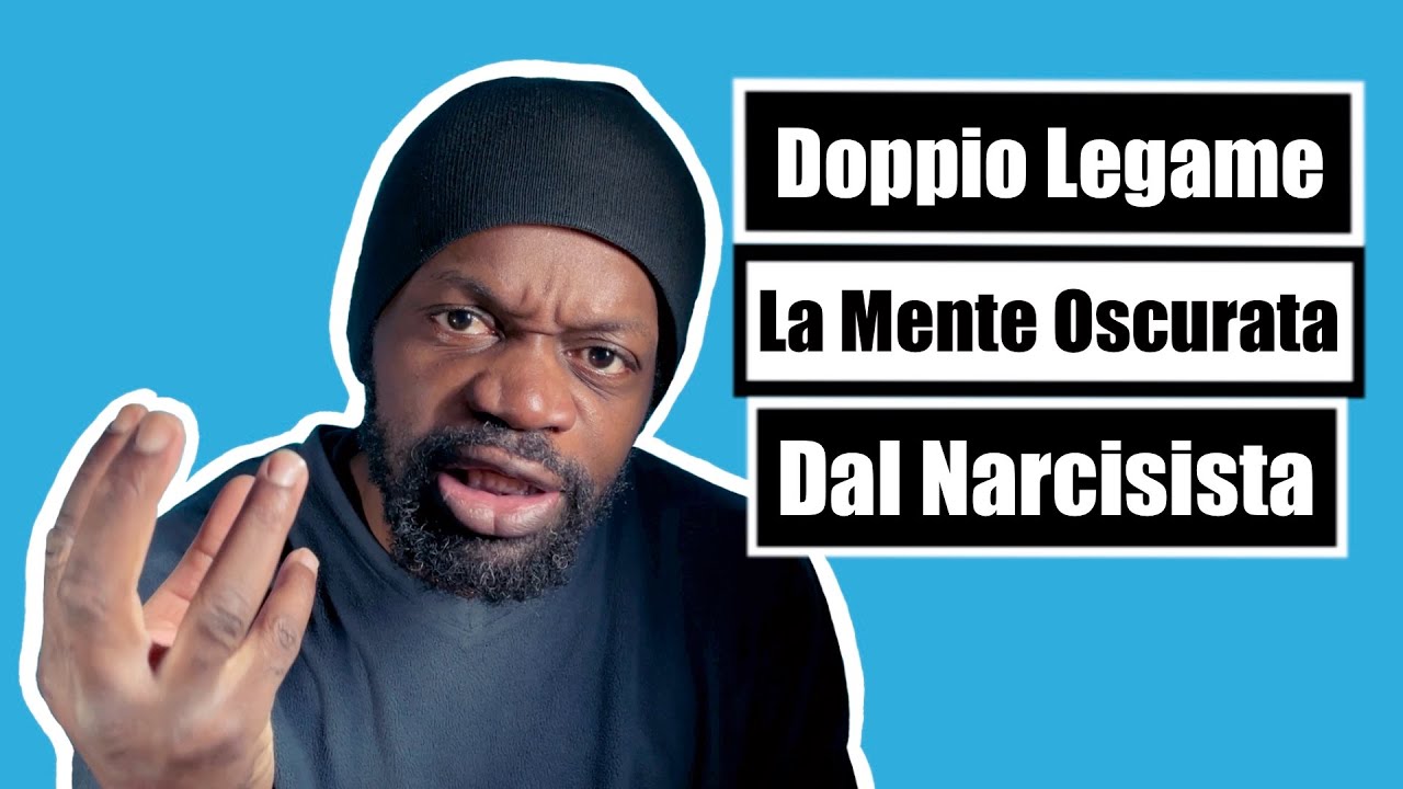Come il narcisista vi oscura la mente con il Doppio Legame