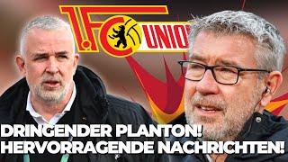 ⚽??DRINGENDER PLANTONHERVORRAGENDE NACHRICHTENAKTUELLE NACHRICHTEN VON DER UNION BERLIN