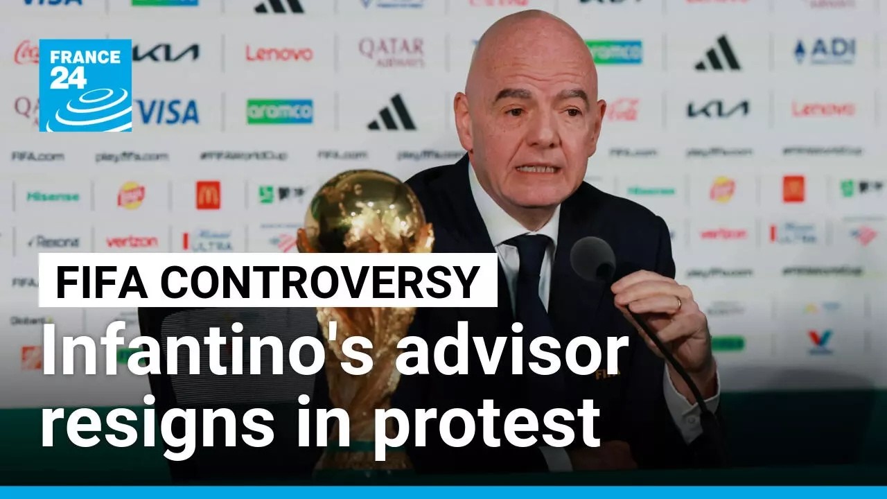 Infantino's senior advisor resigns amid outrage over FIFA's private investment plan • FRANCE 24