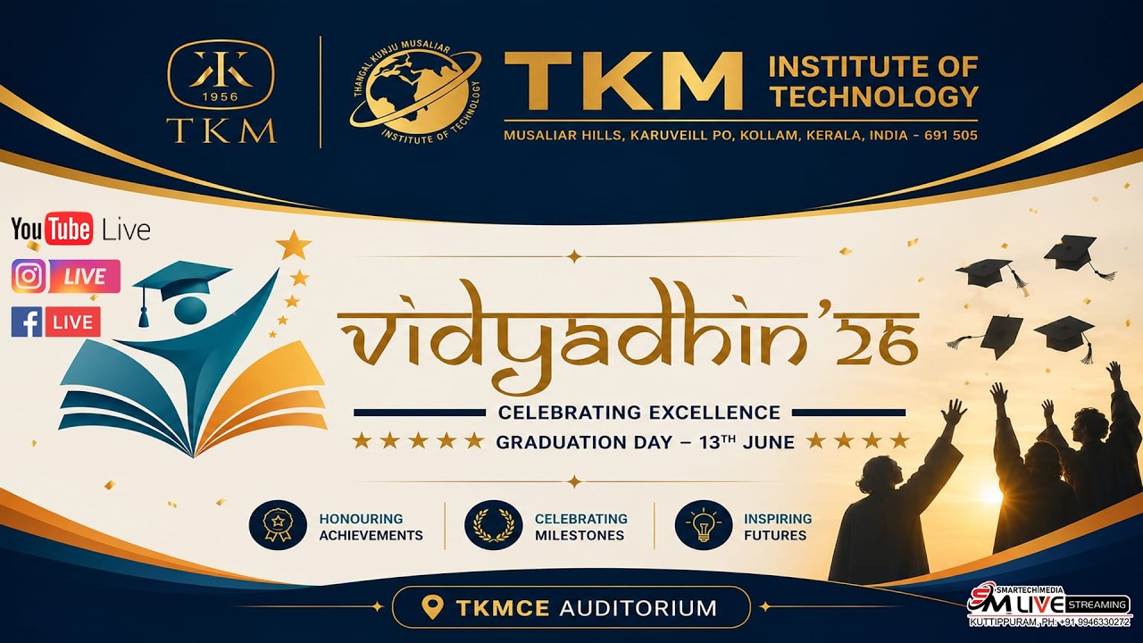LIVE || VIDYADHIN '26 - CELEBRATING EXCELLENCE || TKMIT KOLLAM GRADUATION DAY || 13/06/2025, 9:45AM