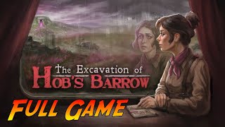 The Excavation of Hob's Barrow | Complete Gameplay Walkthrough - Full Game | No Commentary screenshot 3