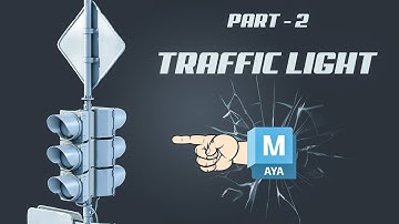 Modeling Traffic Light Step by Step in Maya - Part 2