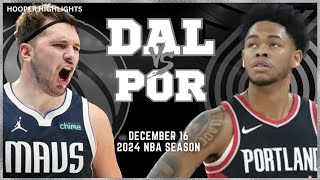Dallas Mavericks vs Portland Trail Blazers Full Game Highlights | Dec 16 | 2024 NBA Season