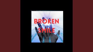 Broken Smile