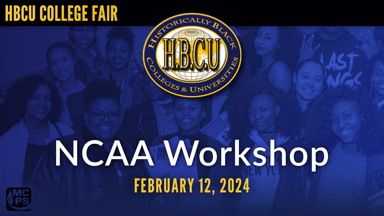 HBCU College Fair 2024 - NCAA Workshop - 2/12/24 - YouTube