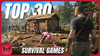 30 Best SURVIVAL Games You Can Play Right Now