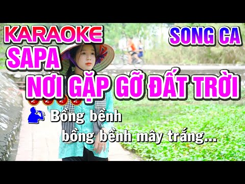 SAPA NƠI GẶP GỠ ĐẤT TRỜI Karaoke Nhạc Sống SONG CA ( BEAT CHUẨN ) – Tình Trần Organ