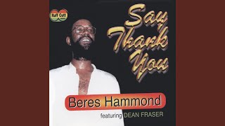 Video thumbnail of "Beres Hammond - Say Thank You (original)"