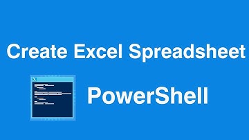 Windows Powershell Create Excel Spreadsheet Document