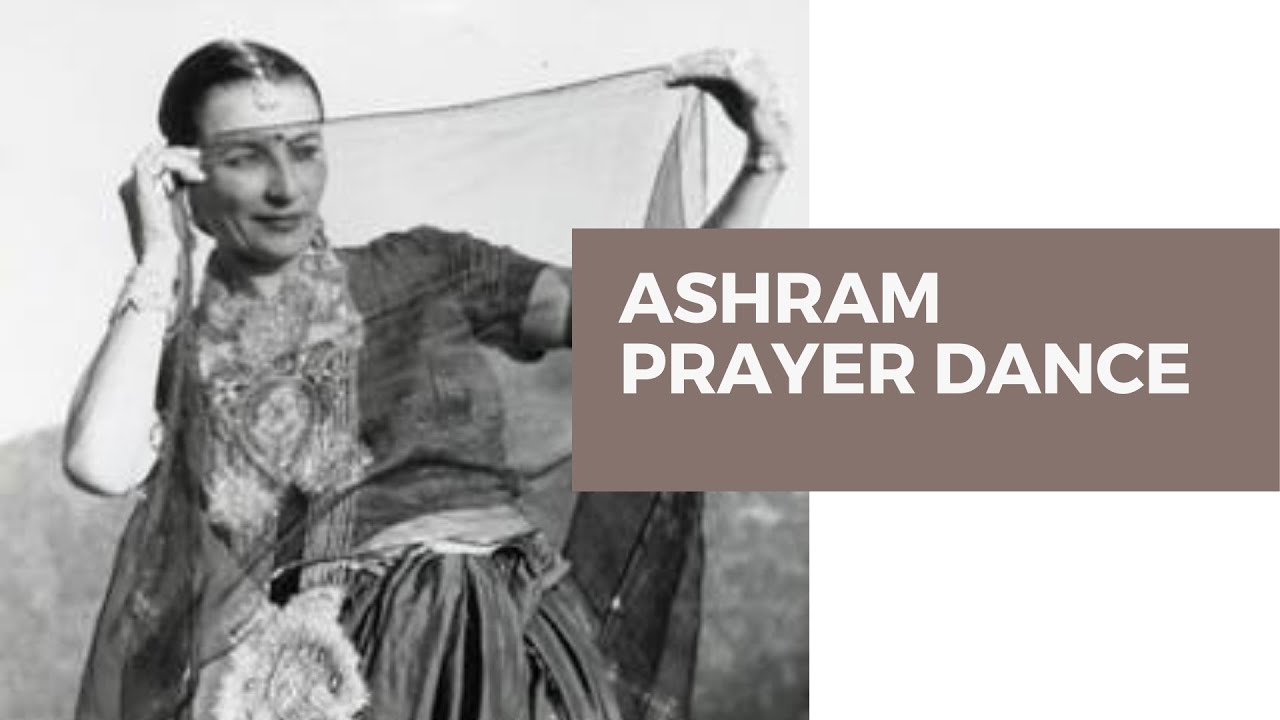 Ashram Prayer Dance - YouTube