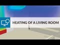 Air Conditioning and Ventilation Workshop: Heating of a Living Room