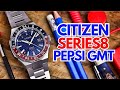 Citizen Series8 Pepsi GMT - Citizen Ups Their Game With the Series8!