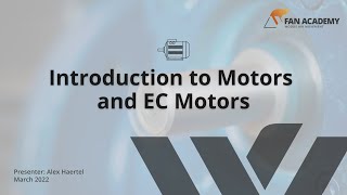 Introduction to Motors and EC Motors - Fan Academy - 2022