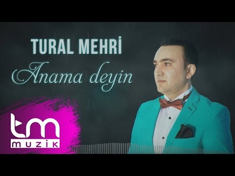 Tural Mehri - Anama deyin | 2020