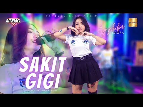 Syahiba Saufa Ft. Ageng Music - Sakit Gigi