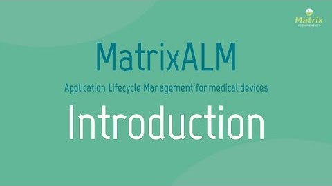 Matrix Requirements: MatrixALM Introduction