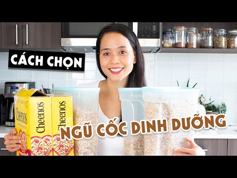 Video: Cách Chọn Ngũ Cốc