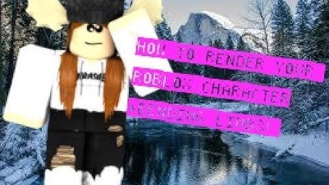 HOW TO RENDER YOUR ROBLOX CHARACTER TO BLENDER+BENDING LIMBS!