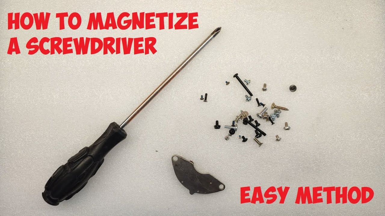 HOW TO MAGNETIZE A SCREWDRIVER. EASY METHOD