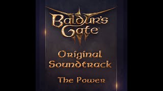 43 Baldur&#39;s Gate 3 Original Soundtrack - The Power (Song version)