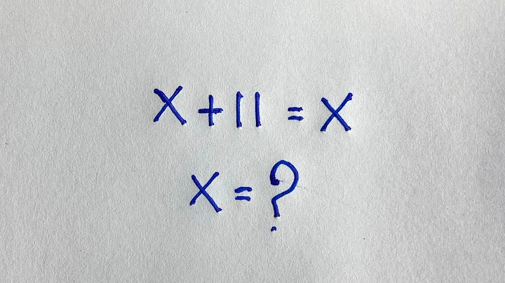 The biggest Pitfall of the maths olympiad | X+11=X| X=? 